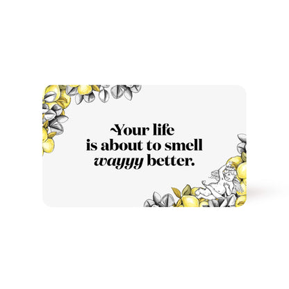 Life’s About to Smell Better e-Gift Card - Poo~Pourri Gift Card